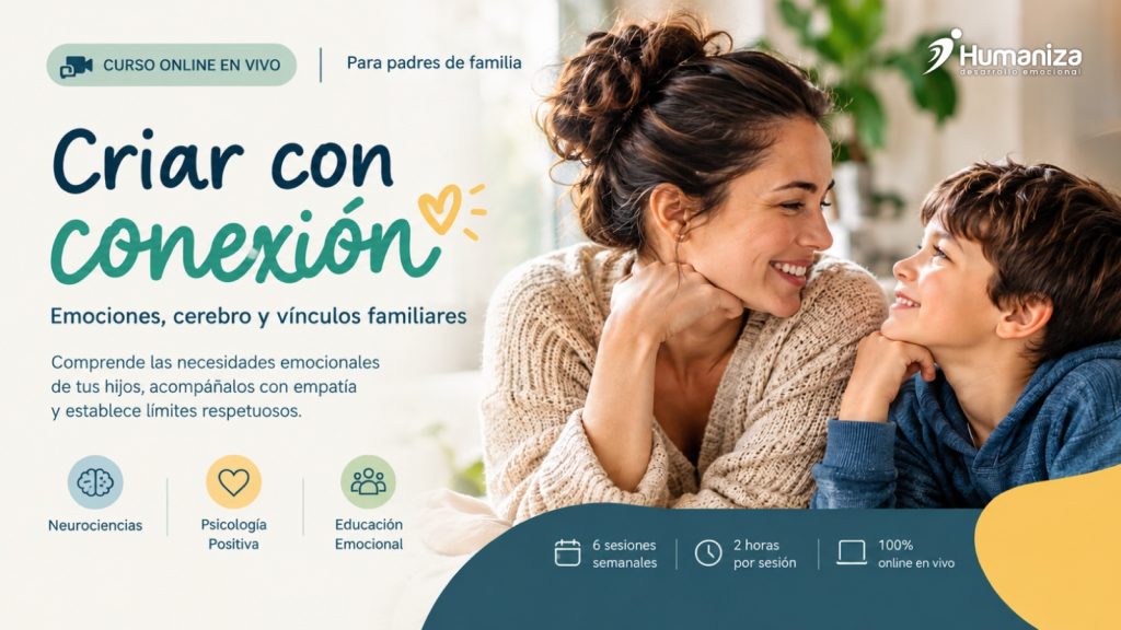 Criar con conexión: Emociones, cerebro y vínculos familiares