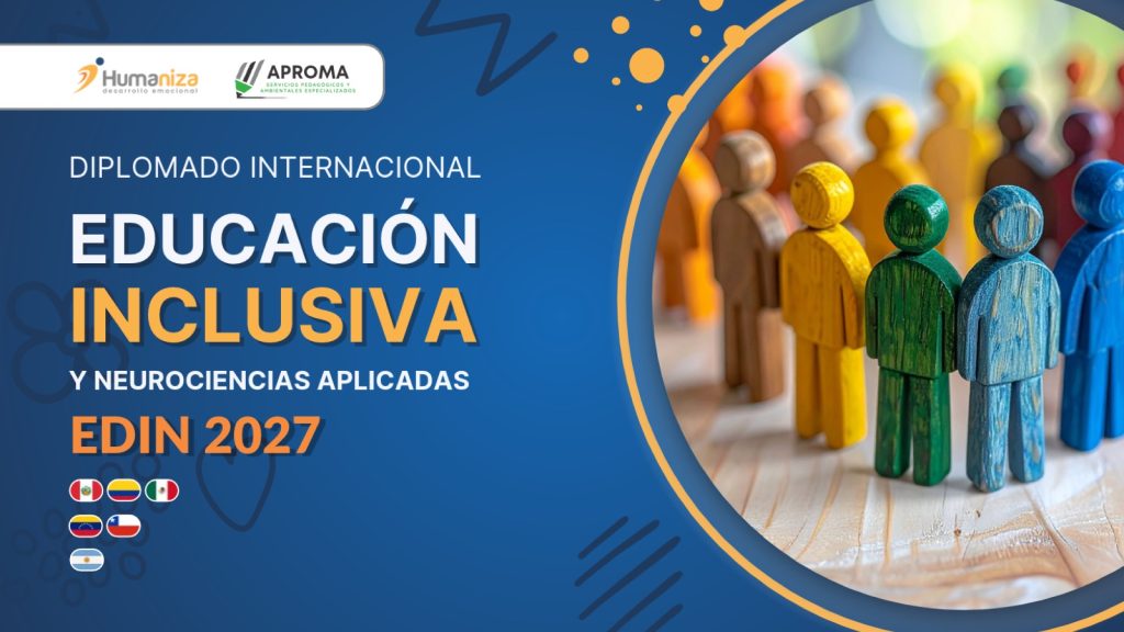 Diplomado EDIN: Diplomado Internacional en Educación Inclusiva y Neurociencias Aplicadas